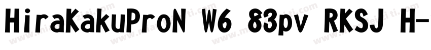 HiraKakuProN W6 83pv RKSJ H字体转换